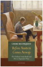 Before Austen Comes Aesop: The Children’s Great Books and How to Experience Them